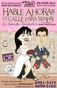 Hable ahora o calle para siempre es escrita y dirigida por Daniel G贸mez Nates.