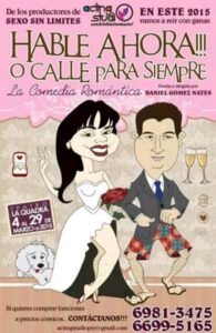 Hable ahora o calle para siempre es escrita y dirigida por Daniel Gómez Nates.
